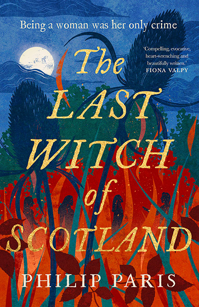 The Last Witch of Scotland - Philip Paris The Last Witch of Scotland - Philip Paris